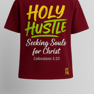 Crimson Righteous Remnants Holy Hustle Luxury T-Shirt with gold and lime green puff print reading “Seeking Souls for Christ – Colossians 3:23” and gold Double R halo logo.