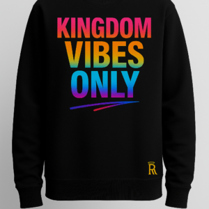 Black Righteous Remnants Kingdom Vibes Only Luxury Sweatshirt with rainbow-gradient puff-print text and gold Double R halo logo on the hem.